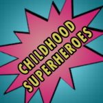 Chlidhood Superheroes